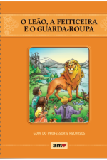 Guia do professor - O Leão, a Feiticeira e o Guarda-roupa