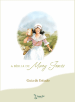 Guia de Estudo "A Bíblia de Mary Jones"